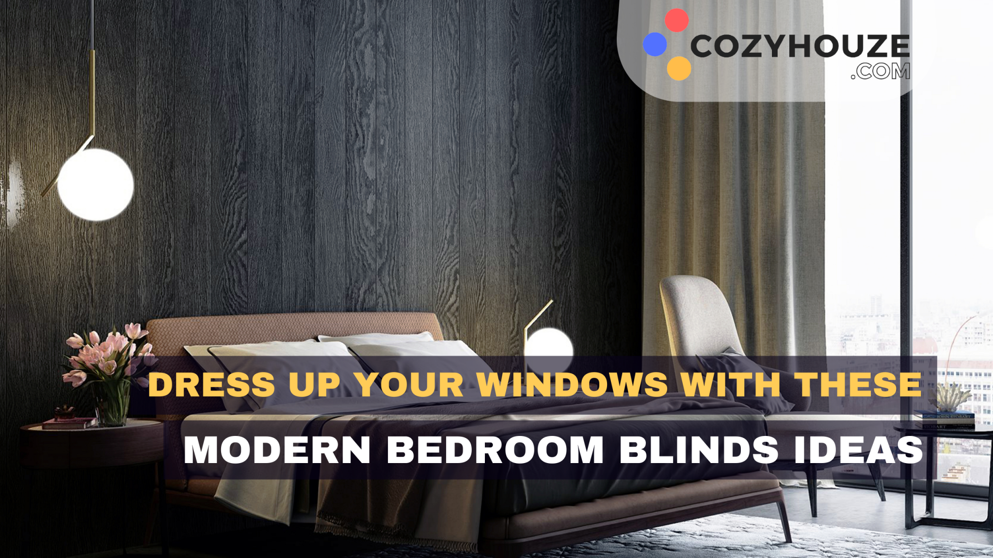 Dress Up Your Windows With These Modern Bedroom Blinds Ideas