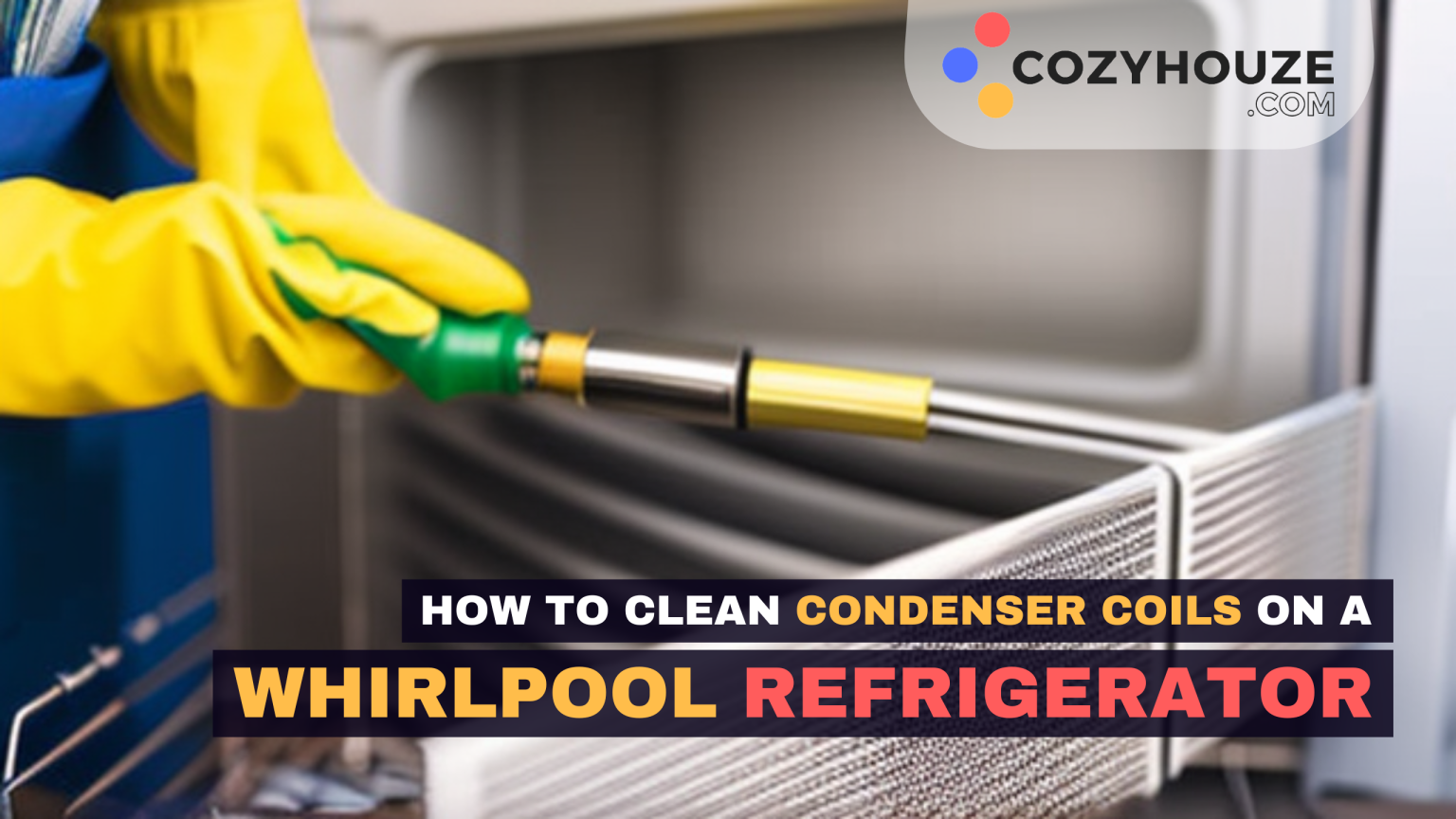 How to Clean Condenser Coils on a Whirlpool Fridge?