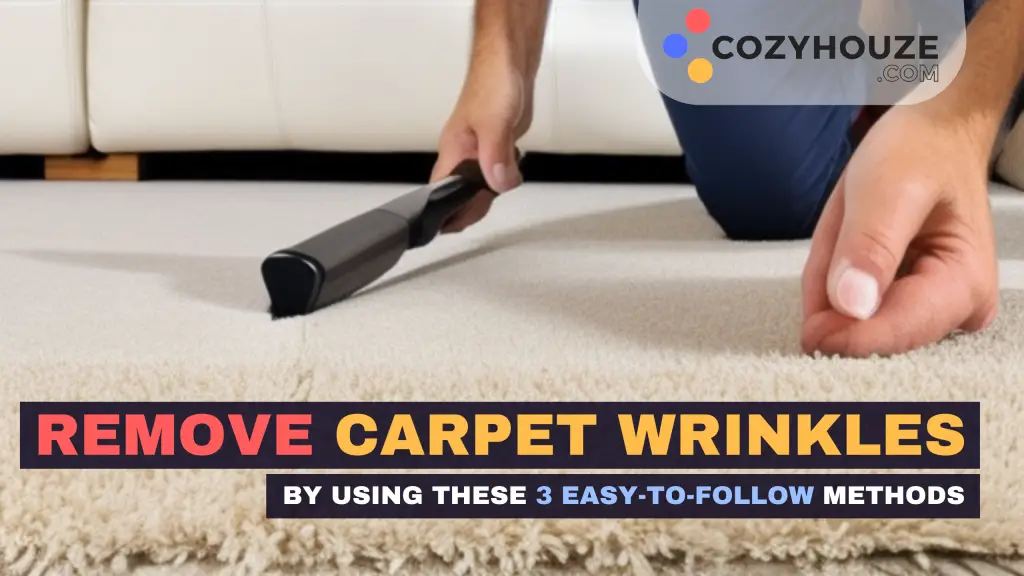 How To Remove Carpet Wrinkles - Featured