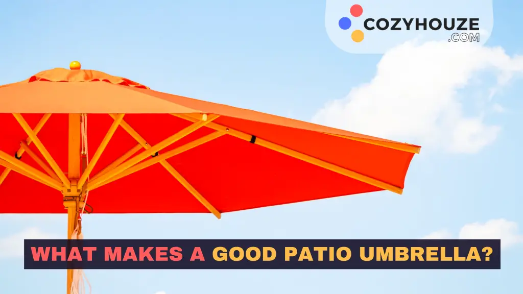 What Makes A Good Patio Umbrella - Featured