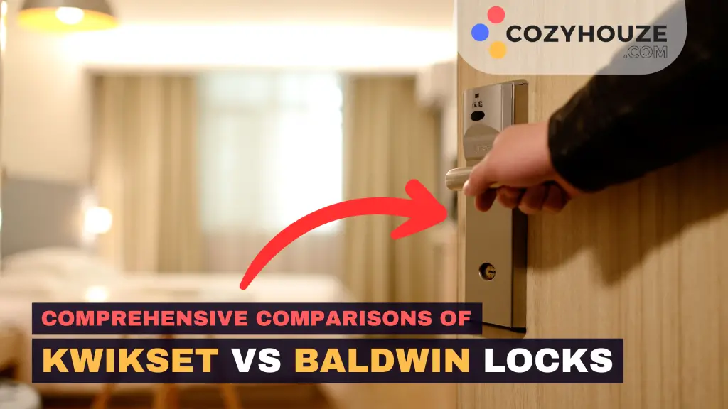 Kwikset vs Baldwin Locks - Featured